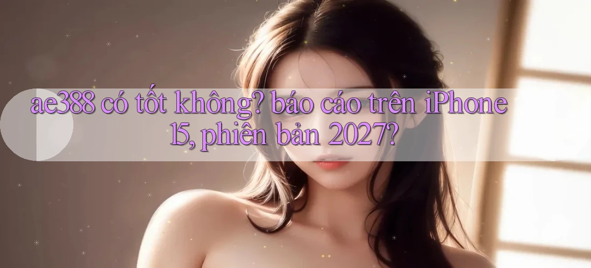 ae388   Vào Game Online 24 Giờ   Bằng App
