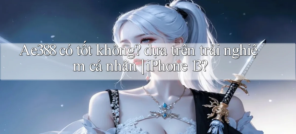 ae388   Vào Game Online 24 Giờ   Bằng App