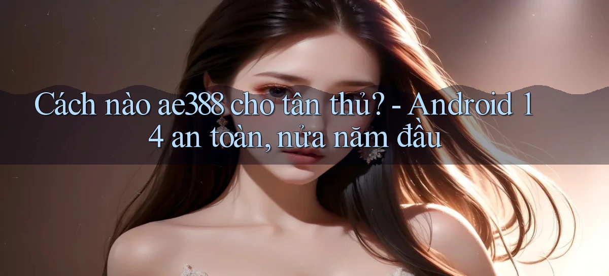 ae388   Vào Game Online 24 Giờ   Bằng App
