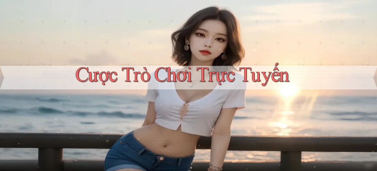 Cược Trò chơi trực tuyến