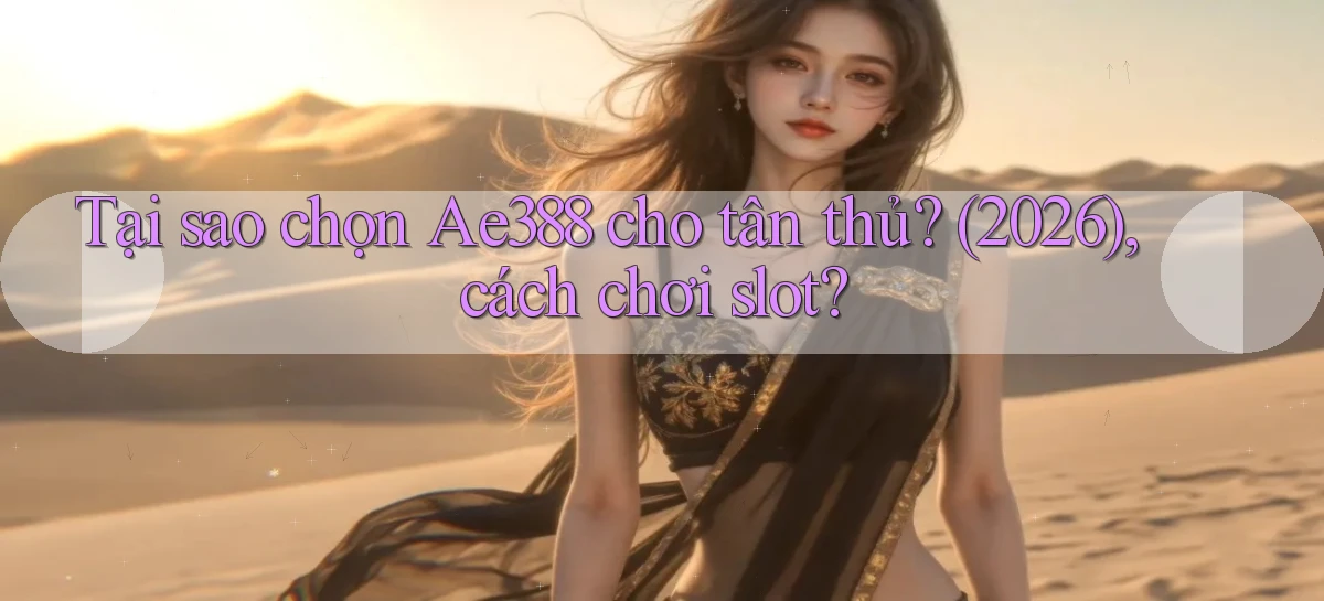 ae388   Vào Game Online 24 Giờ   Bằng App